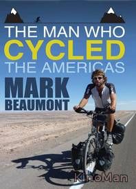 На велосипеде по Америкам / The Man Who Cycled the Americas